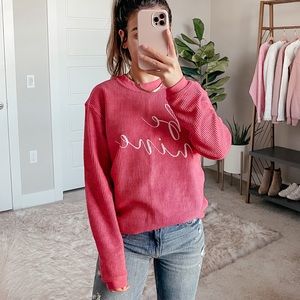 5/$25- Be Mine Corded Sweatshirt LIKE NEW